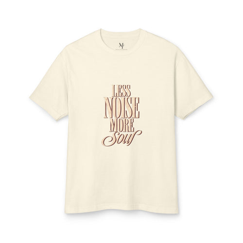 Less Noise More Soul Tee — product photo 1 of 24 | madeyourmark